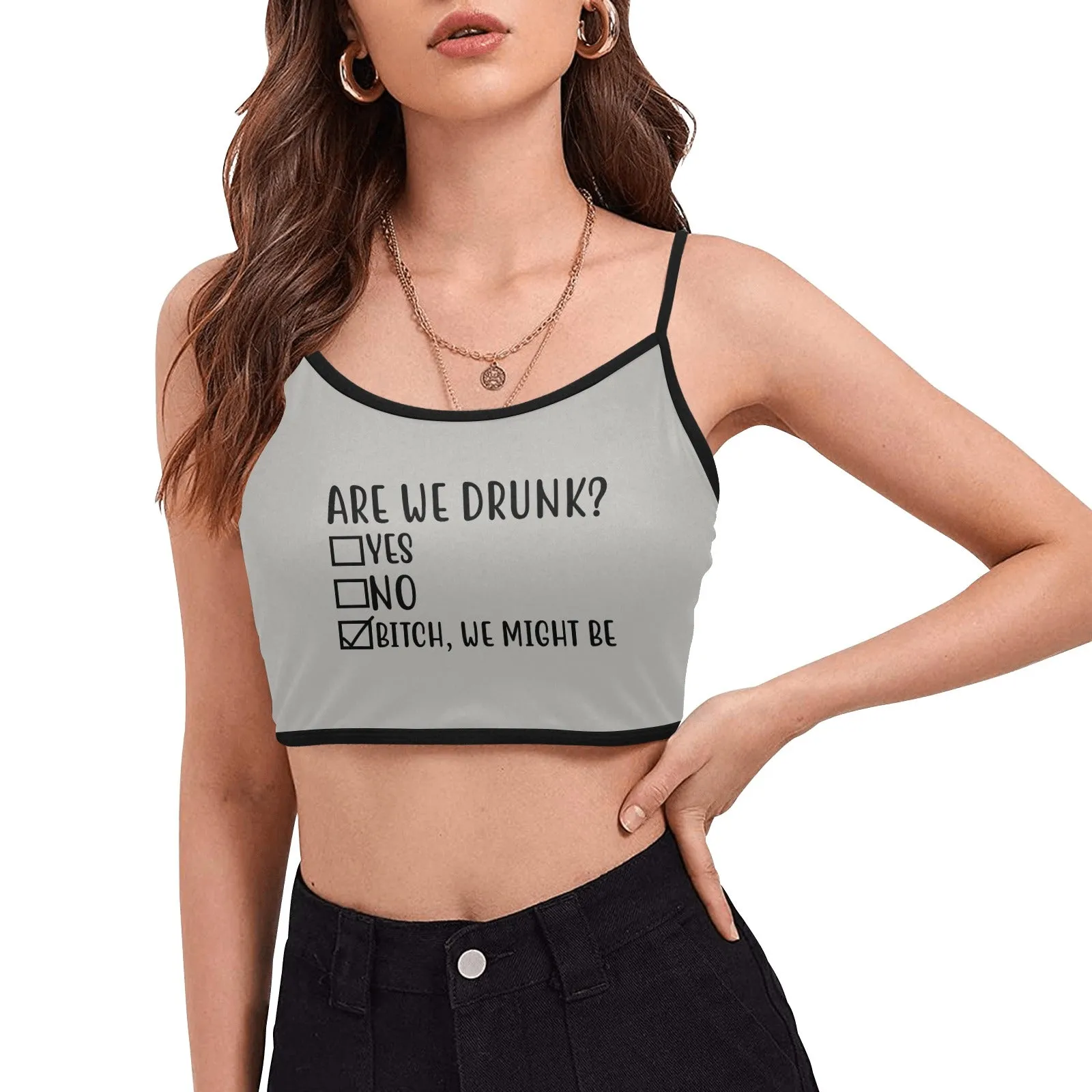 Are We Drunk Crop Top