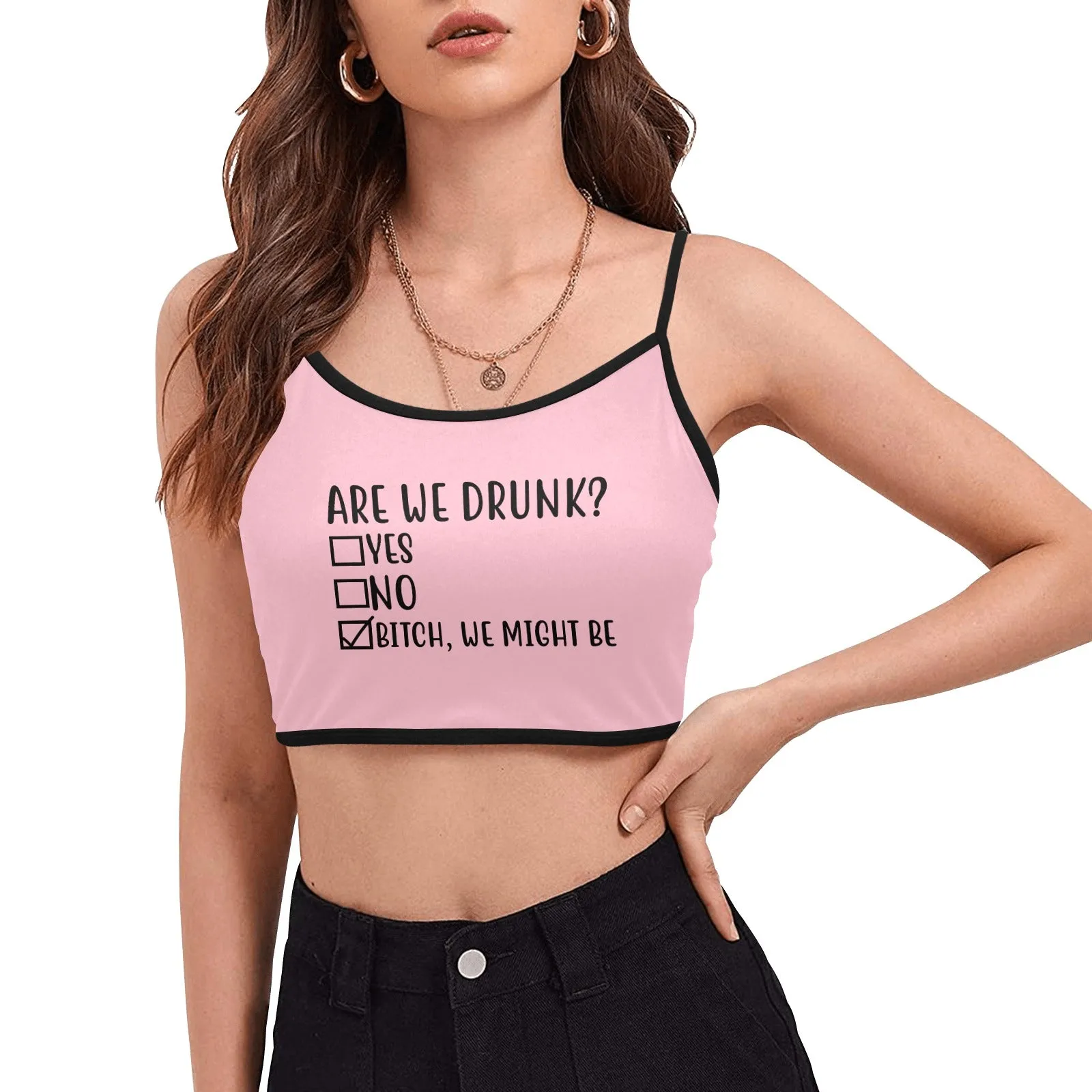Are We Drunk Crop Top