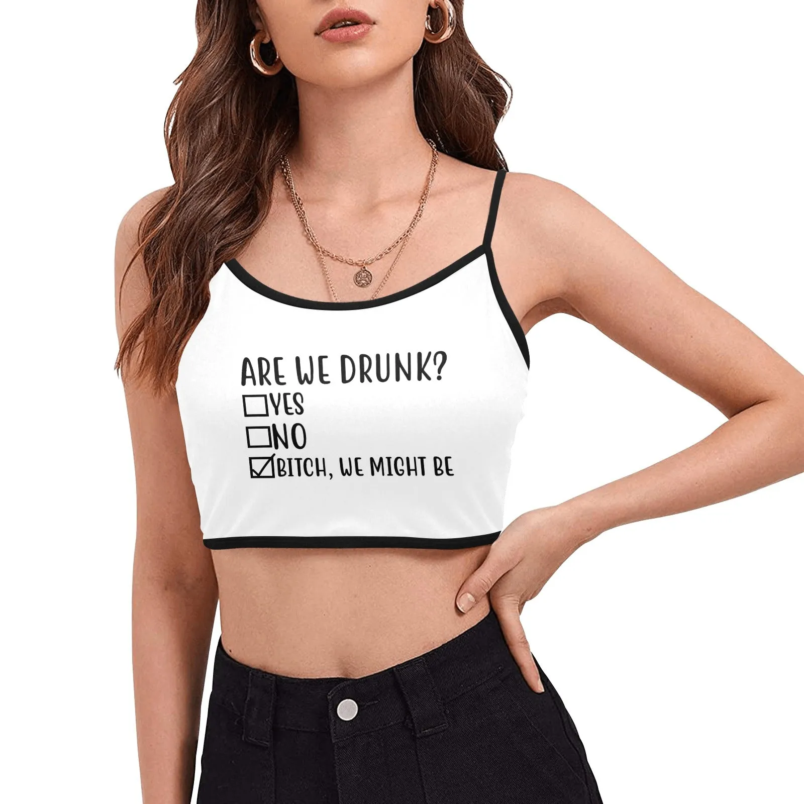 Are We Drunk Crop Top