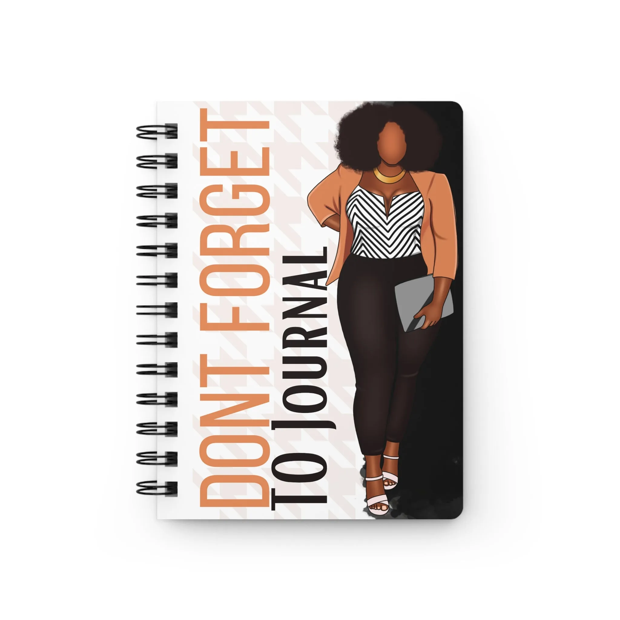 Don't Forget To Journal Spiral Bound Journal