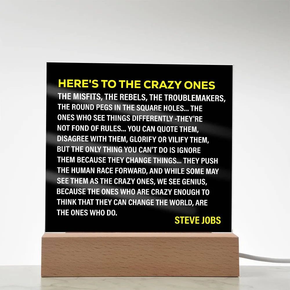 Here's To The Crazy Ones