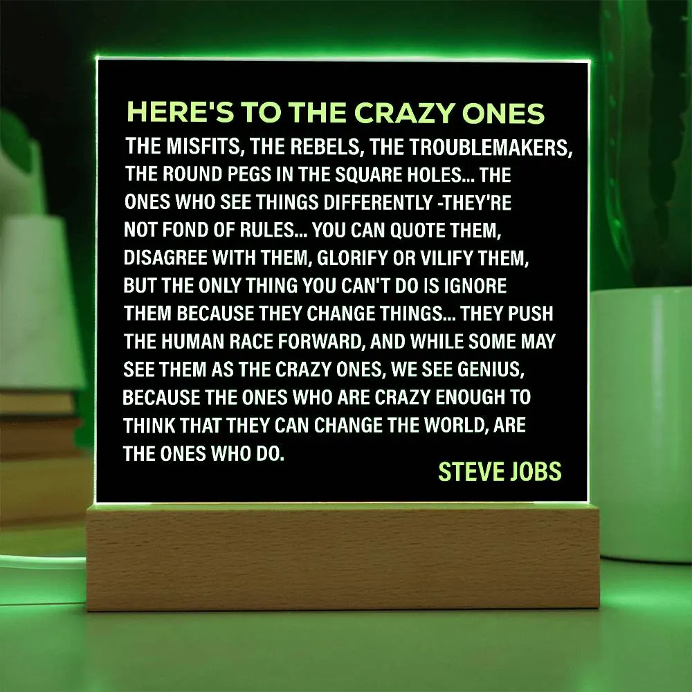 Here's To The Crazy Ones