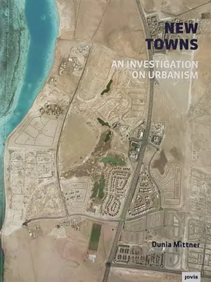 New Towns: A study on Urbanism