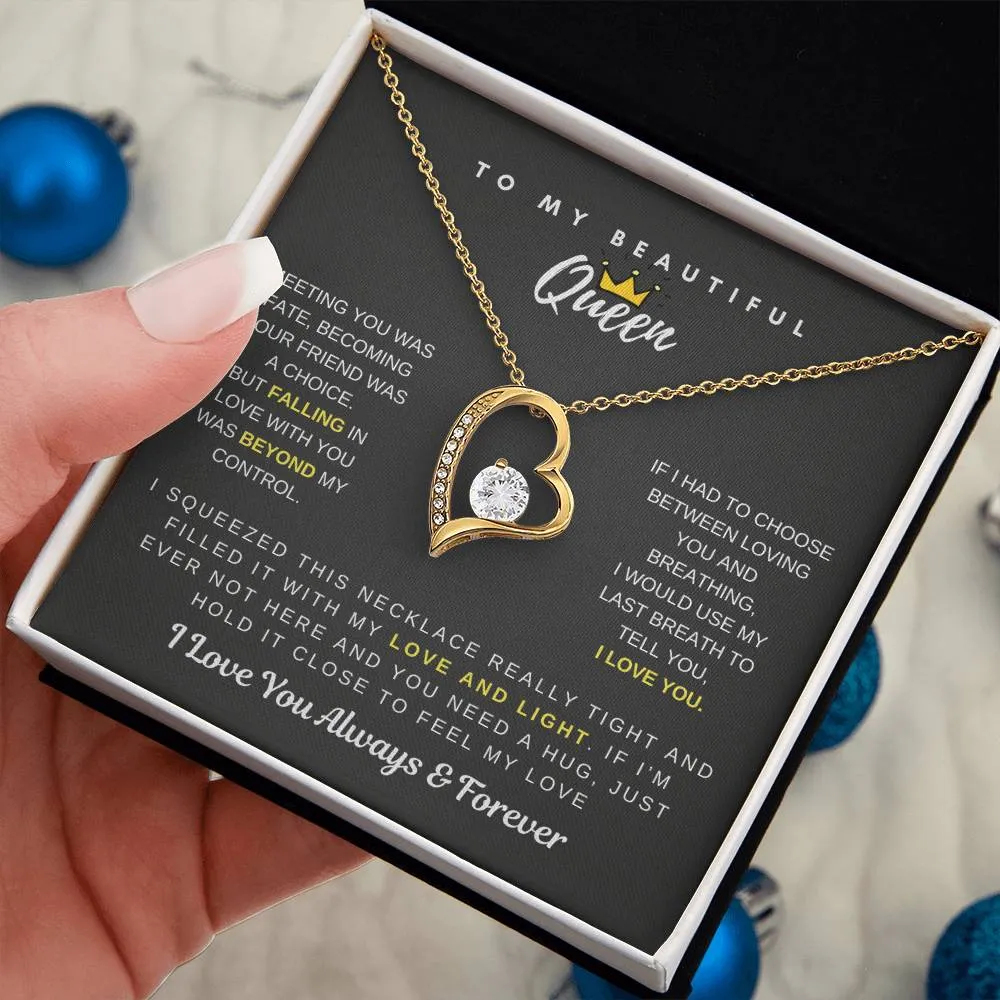 (Only a few left) To My Beautiful Queen - Falling In Love With You Was Beyond My Control - Forever Love Necklace