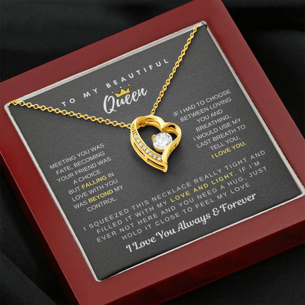 (Only a few left) To My Beautiful Queen - Falling In Love With You Was Beyond My Control - Forever Love Necklace
