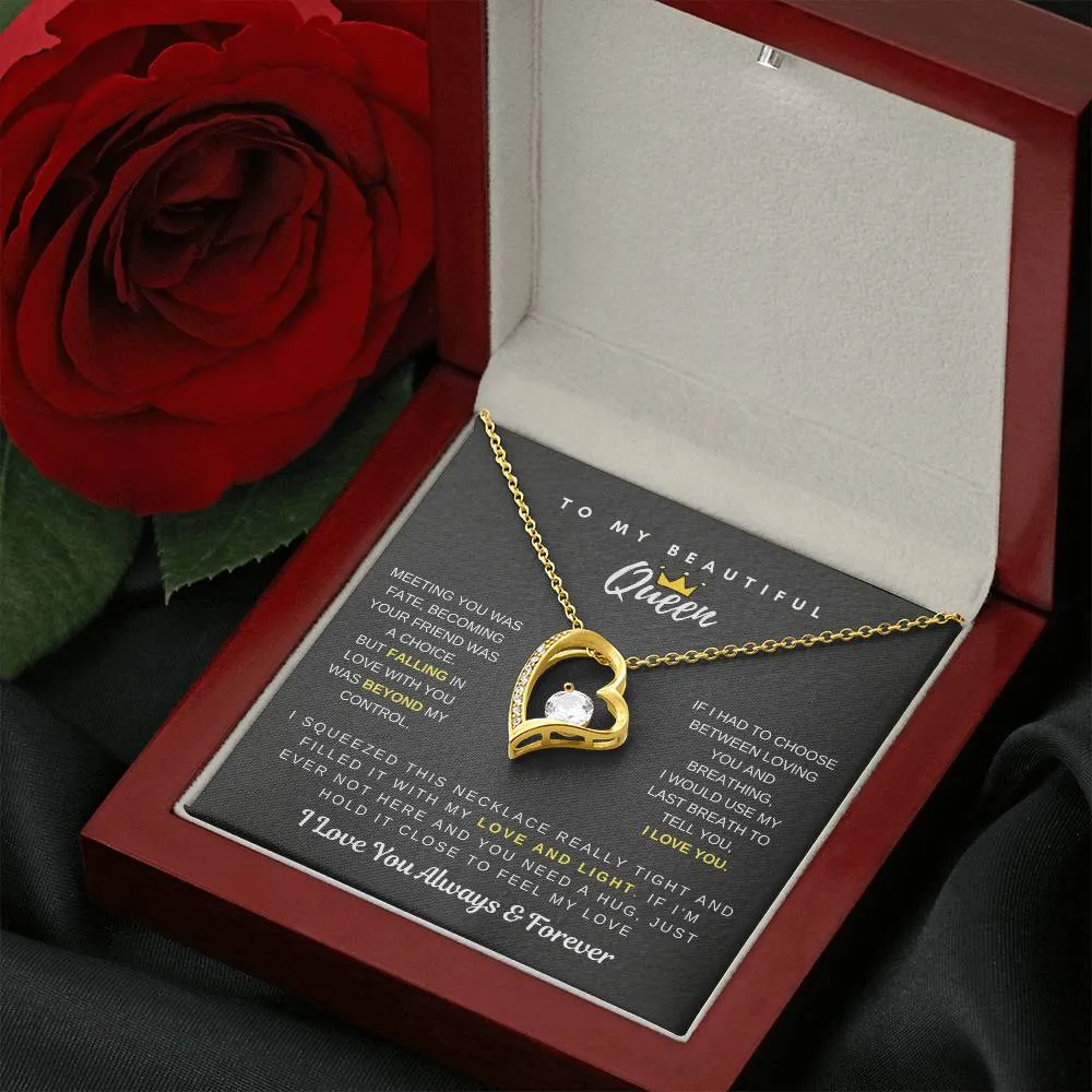 (Only a few left) To My Beautiful Queen - Falling In Love With You Was Beyond My Control - Forever Love Necklace