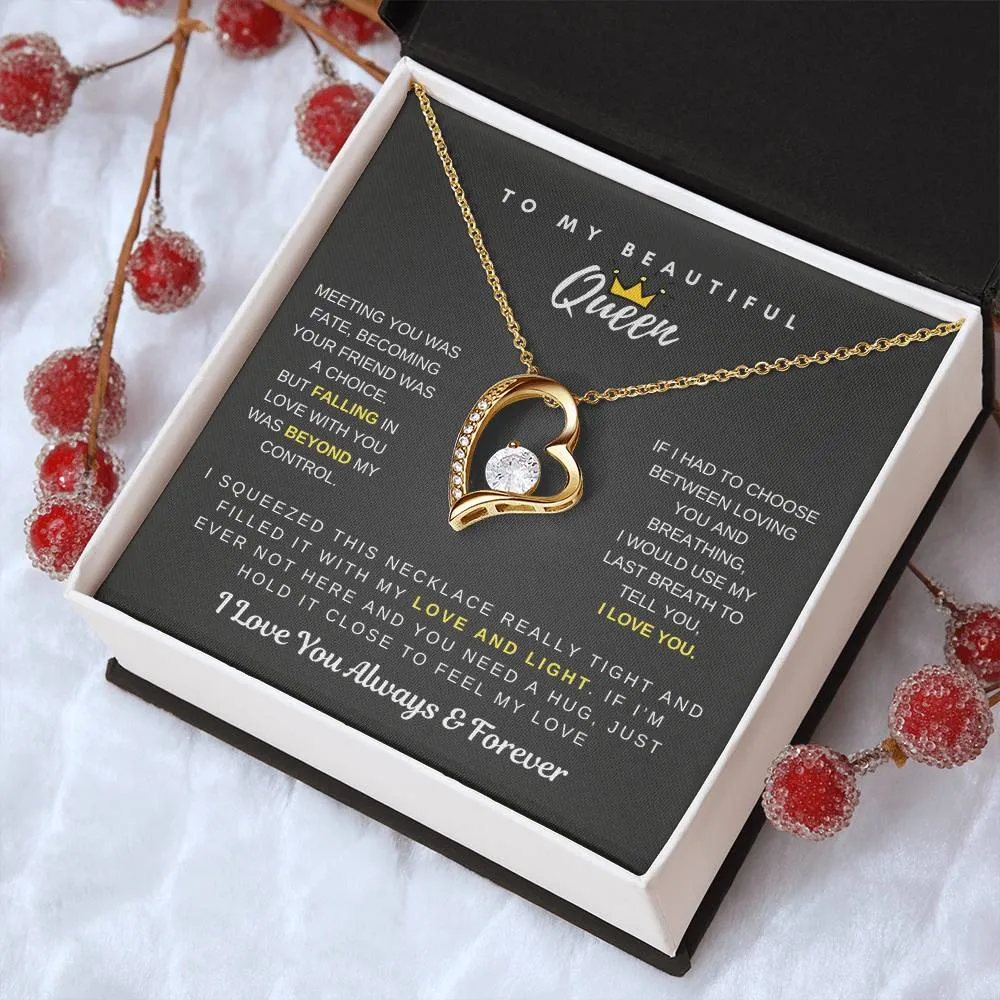 (Only a few left) To My Beautiful Queen - Falling In Love With You Was Beyond My Control - Forever Love Necklace