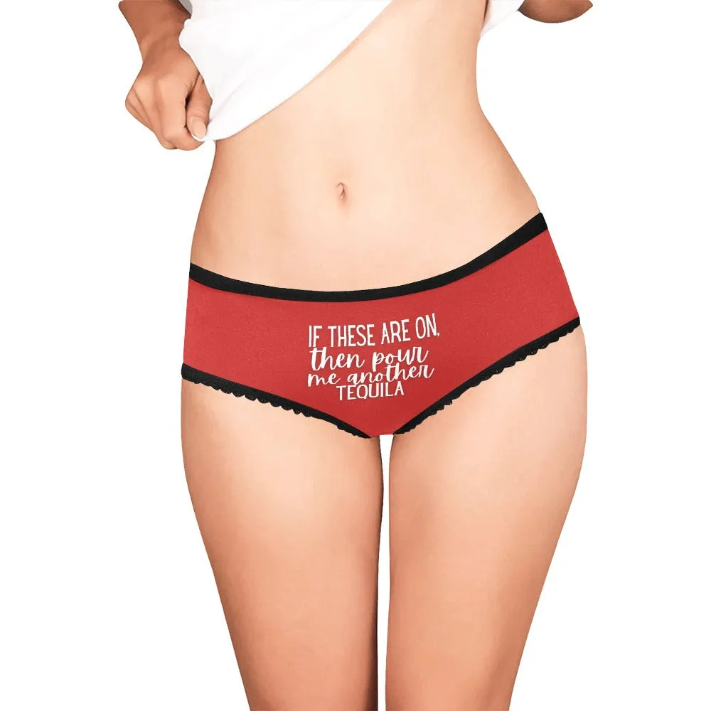 Pour Another Tequila Undies