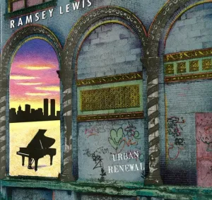 Ramsey Lewis – Urban Renewal