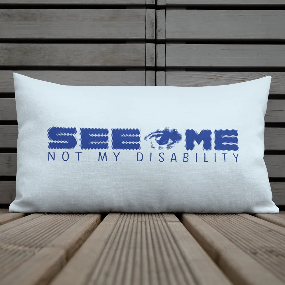 See Me Not My Disability (Halftone) Blue Pillow
