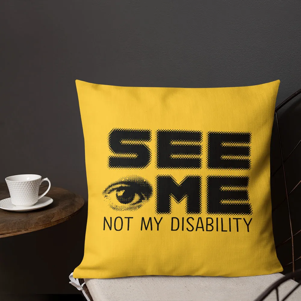 See Me Not My Disability (Halftone) Square Pillow