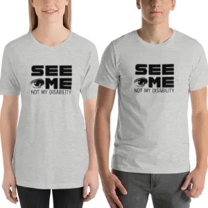 See Me Not My Disability (Halftone) Unisex Shirt