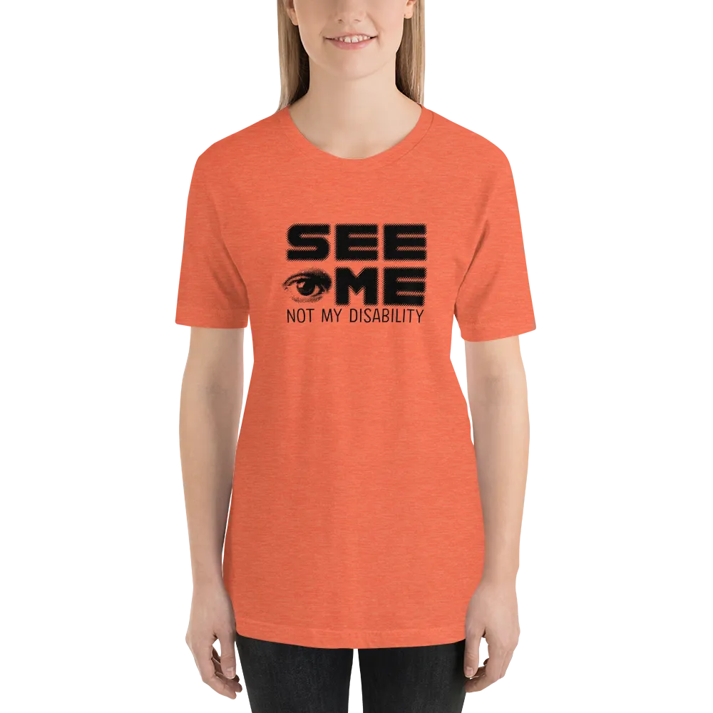 See Me Not My Disability (Halftone) Unisex Shirt