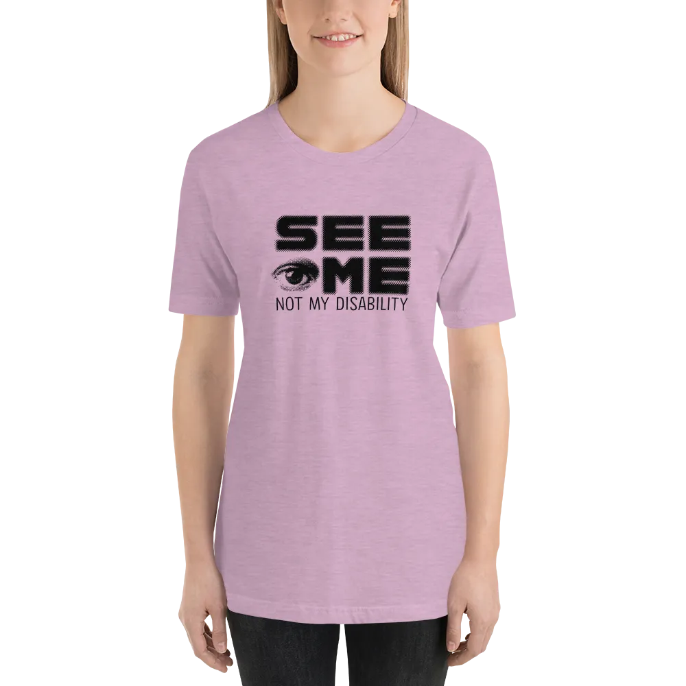 See Me Not My Disability (Halftone) Unisex Shirt