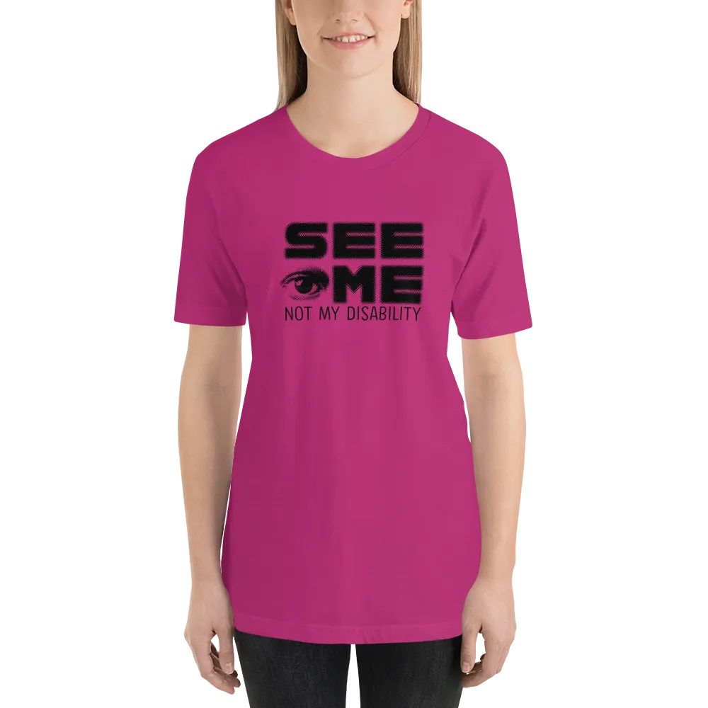 See Me Not My Disability (Halftone) Unisex Shirt
