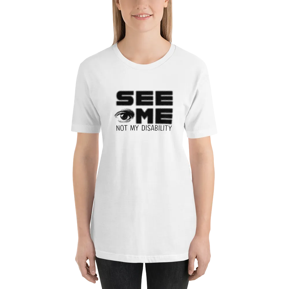 See Me Not My Disability (Halftone) Unisex Shirt