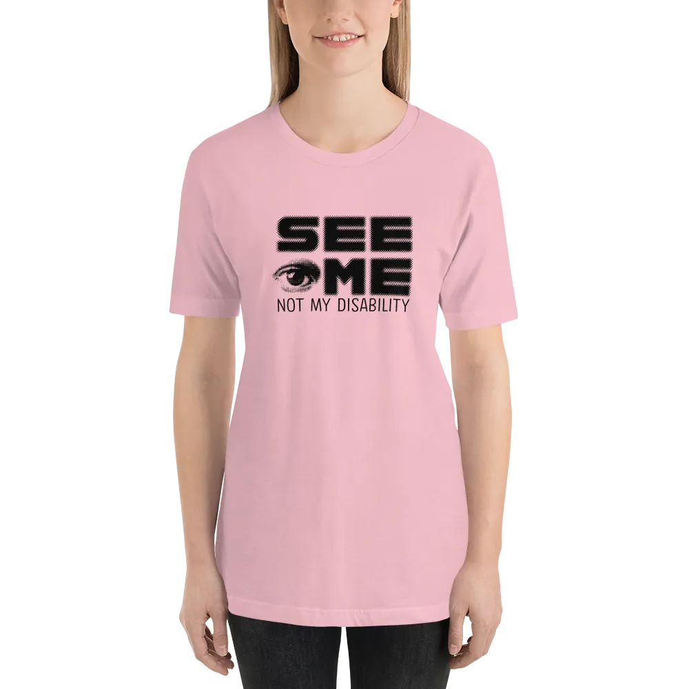 See Me Not My Disability (Halftone) Unisex Shirt