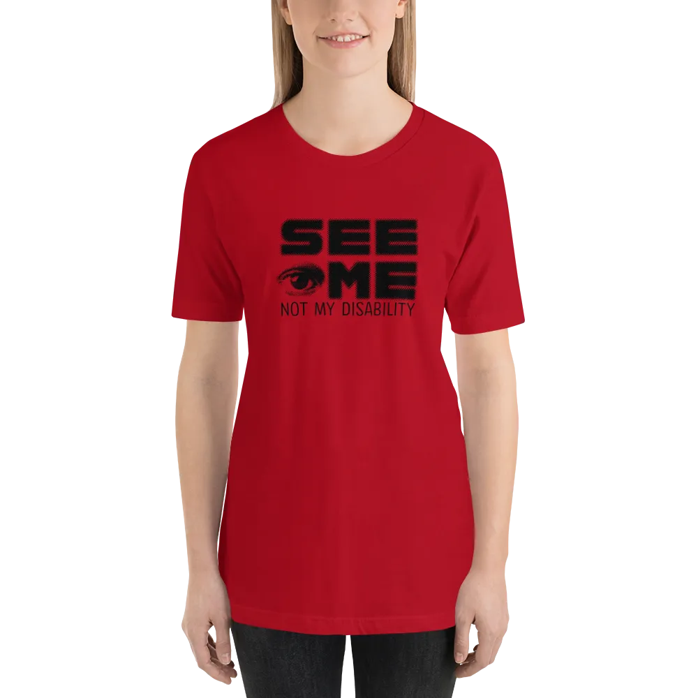 See Me Not My Disability (Halftone) Unisex Shirt