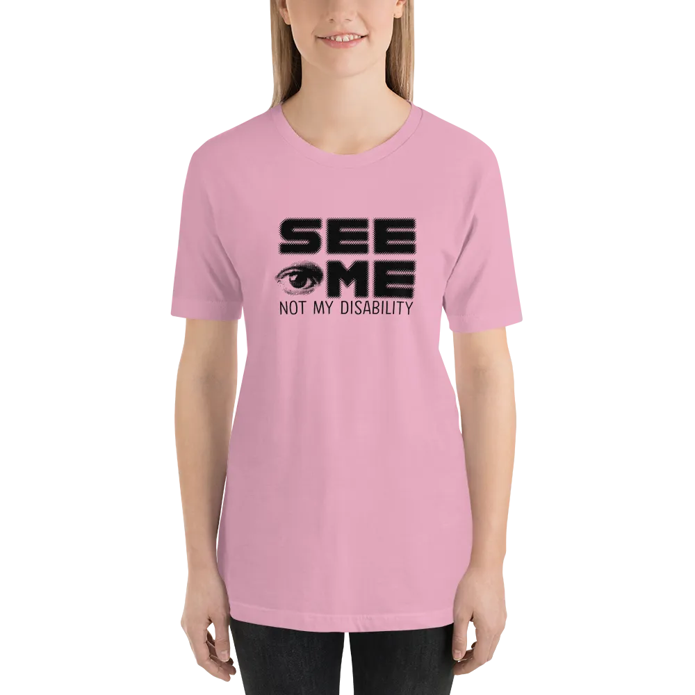 See Me Not My Disability (Halftone) Unisex Shirt
