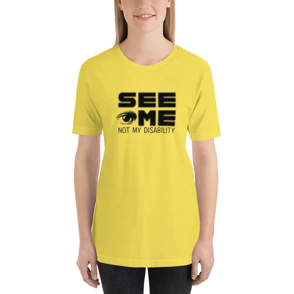 See Me Not My Disability (Halftone) Unisex Shirt