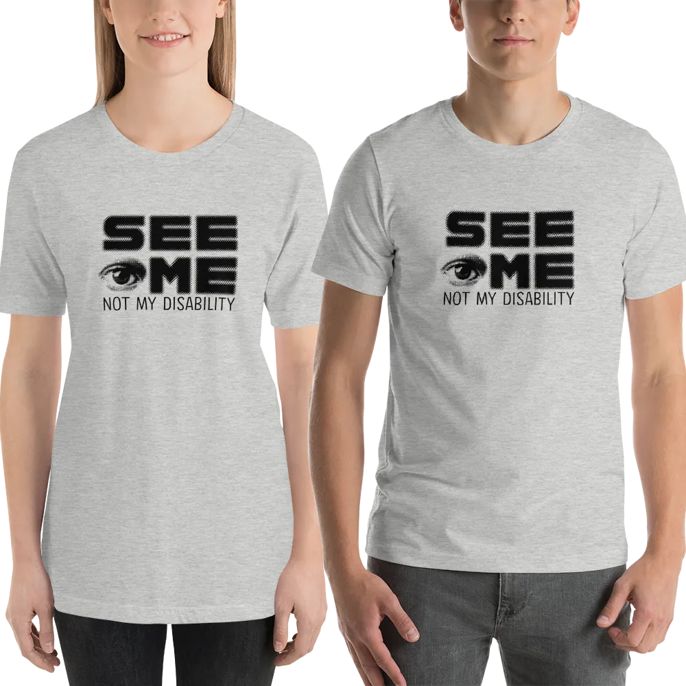 See Me Not My Disability (Halftone) Unisex Shirt