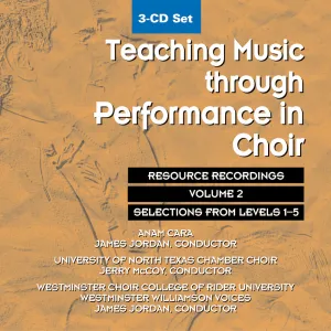 Teaching Music through Performance in Choir - Volume 2