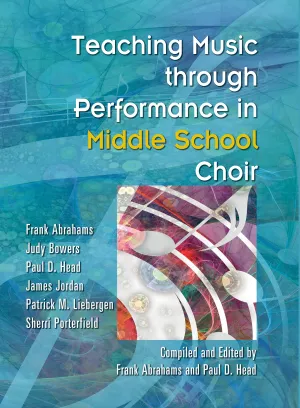 Teaching Music through Performance in Middle School Choir
