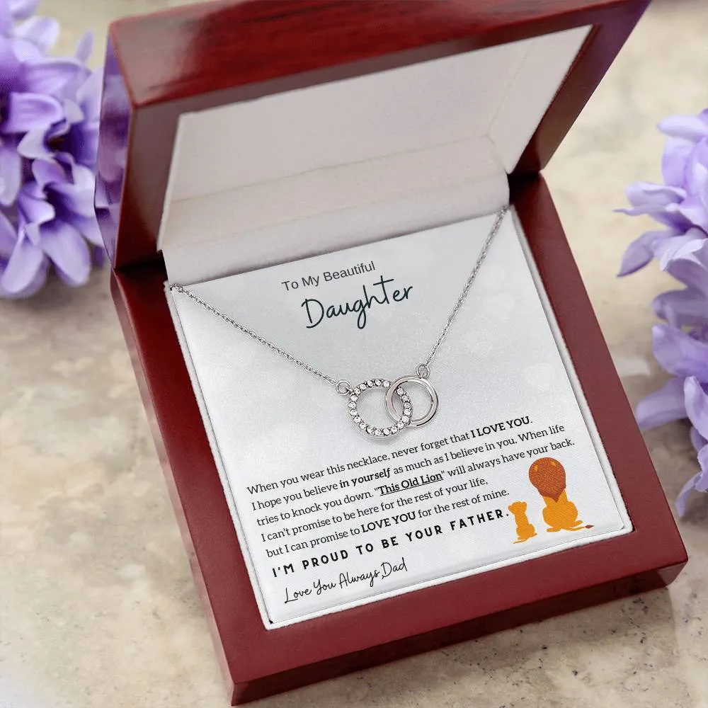 To My Beautiful Daughter, I'm Proud To Be Your Father (Perfect Love Necklace)
