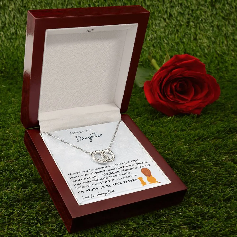 To My Beautiful Daughter, I'm Proud To Be Your Father (Perfect Love Necklace)