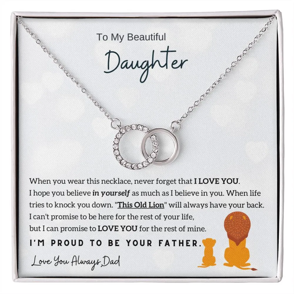To My Beautiful Daughter, I'm Proud To Be Your Father (Perfect Love Necklace)
