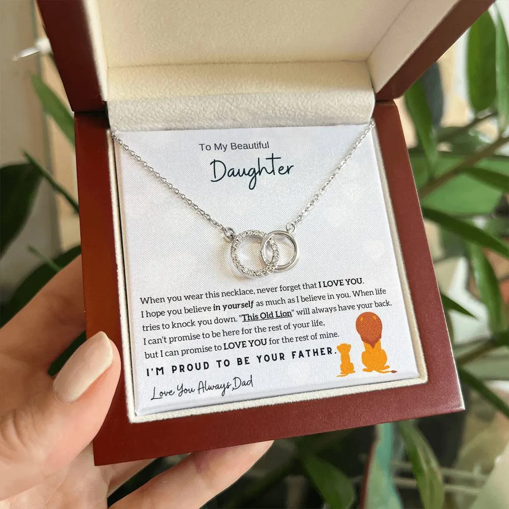 To My Beautiful Daughter, I'm Proud To Be Your Father (Perfect Love Necklace)