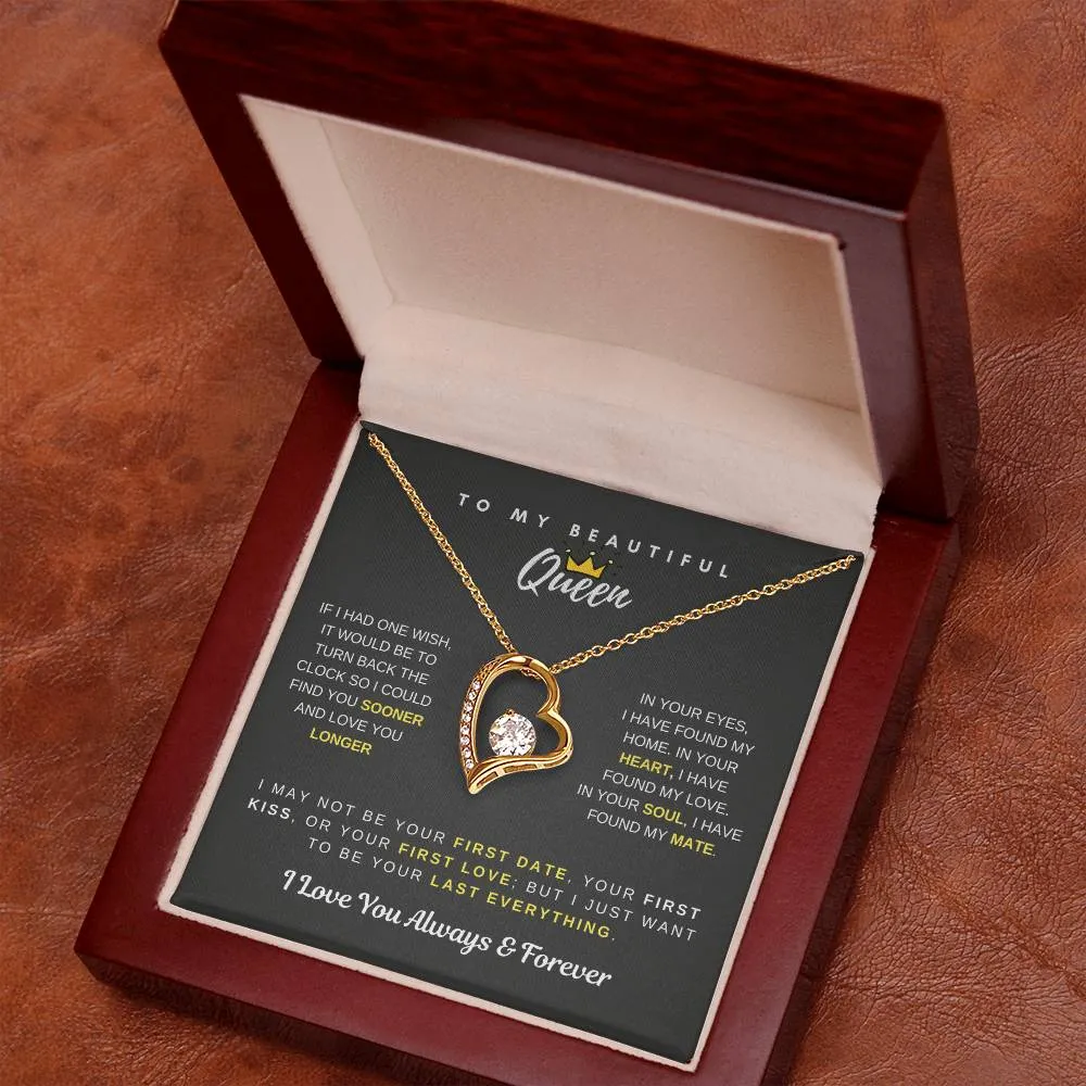 To My Beautiful Queen - I Just Want To be Your Last Everything - Forever Love Necklace
