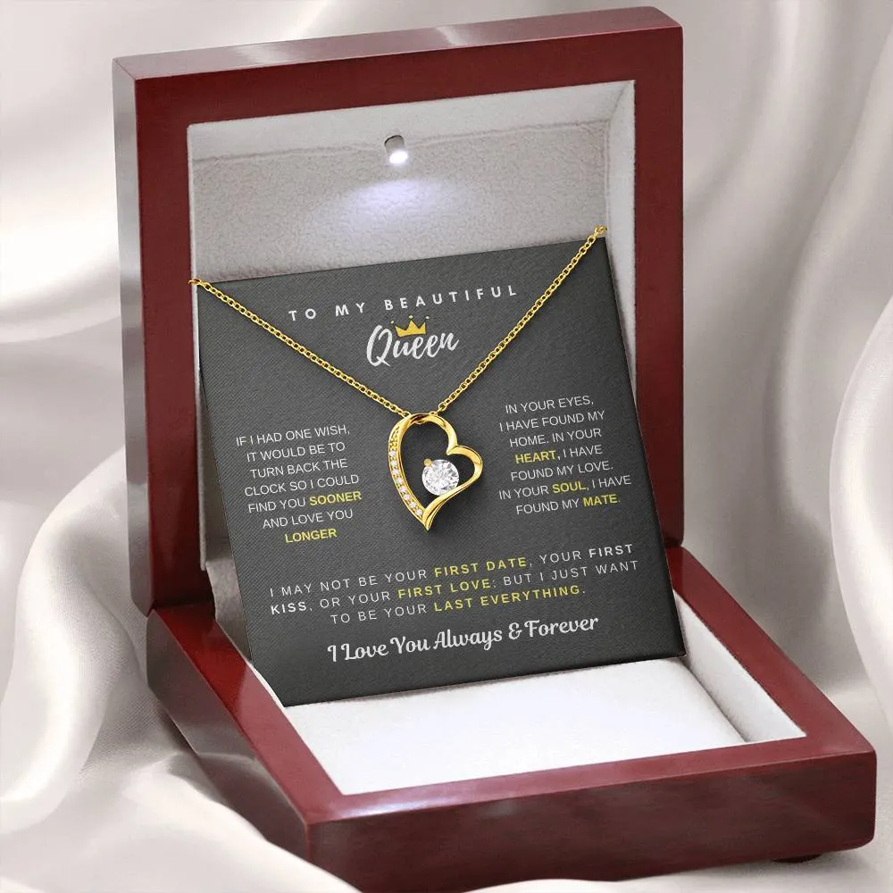 To My Beautiful Queen - I Just Want To be Your Last Everything - Forever Love Necklace