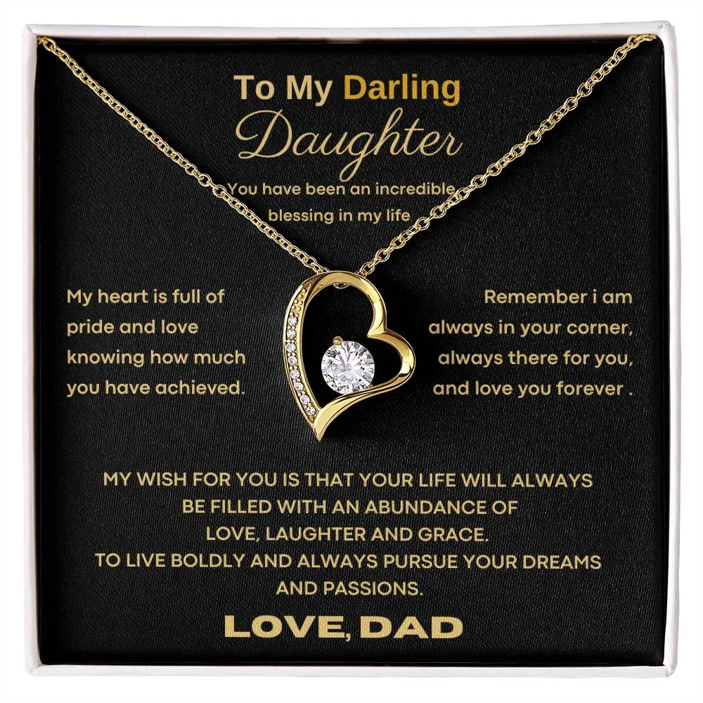 To My Darling Daughter - You have been an incredible blessing in my life