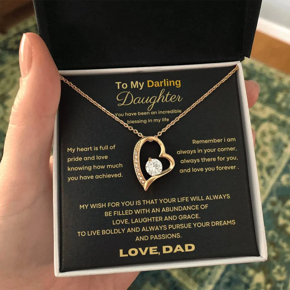 To My Darling Daughter - You have been an incredible blessing in my life