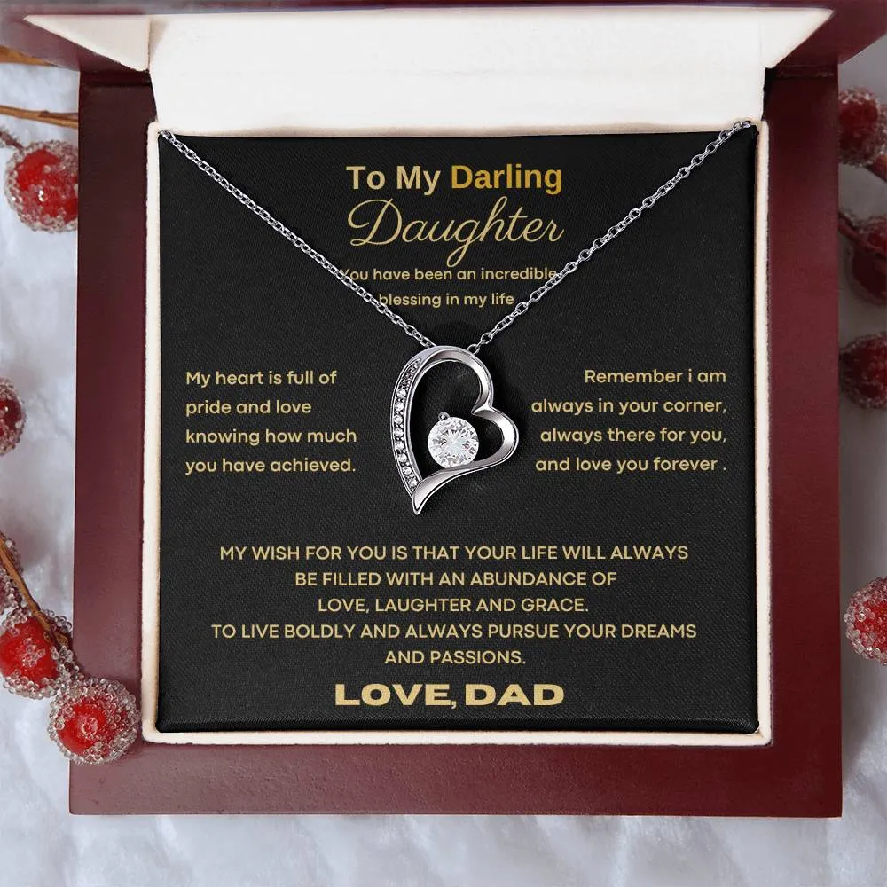 To My Darling Daughter - You have been an incredible blessing in my life