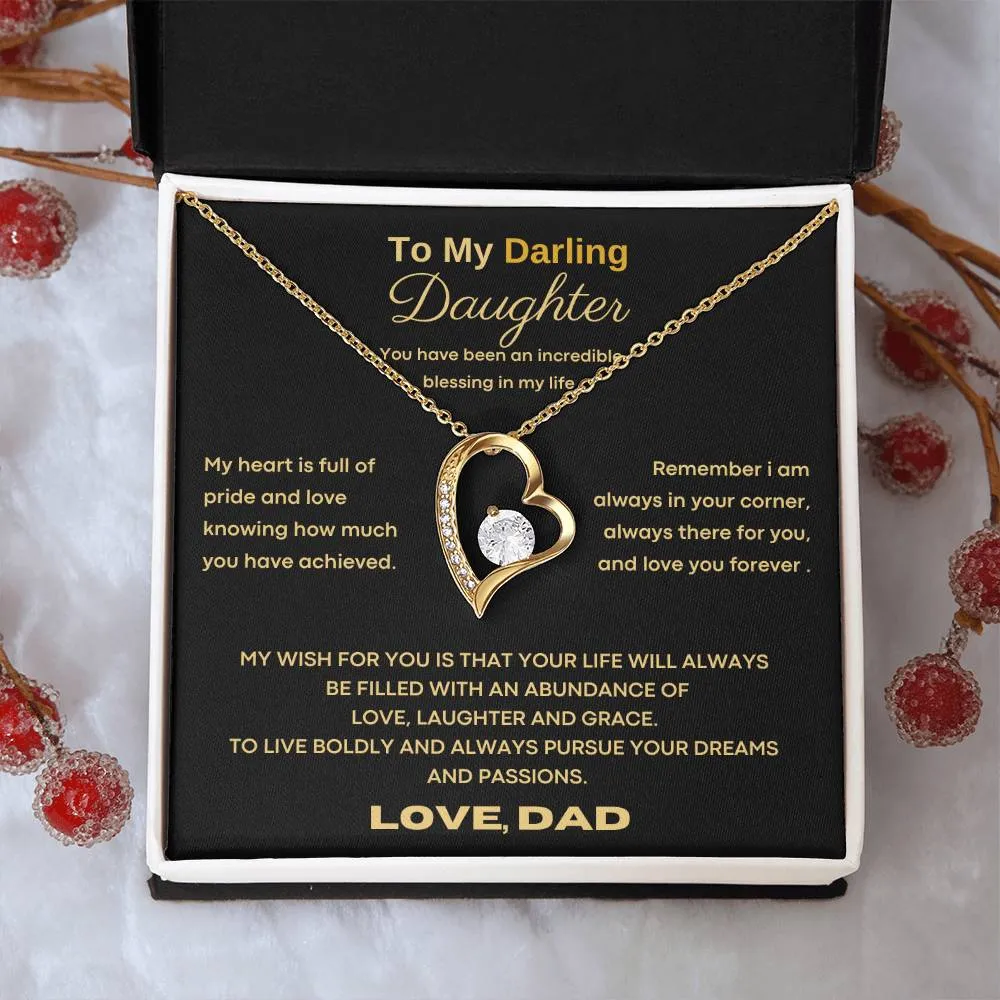 To My Darling Daughter - You have been an incredible blessing in my life