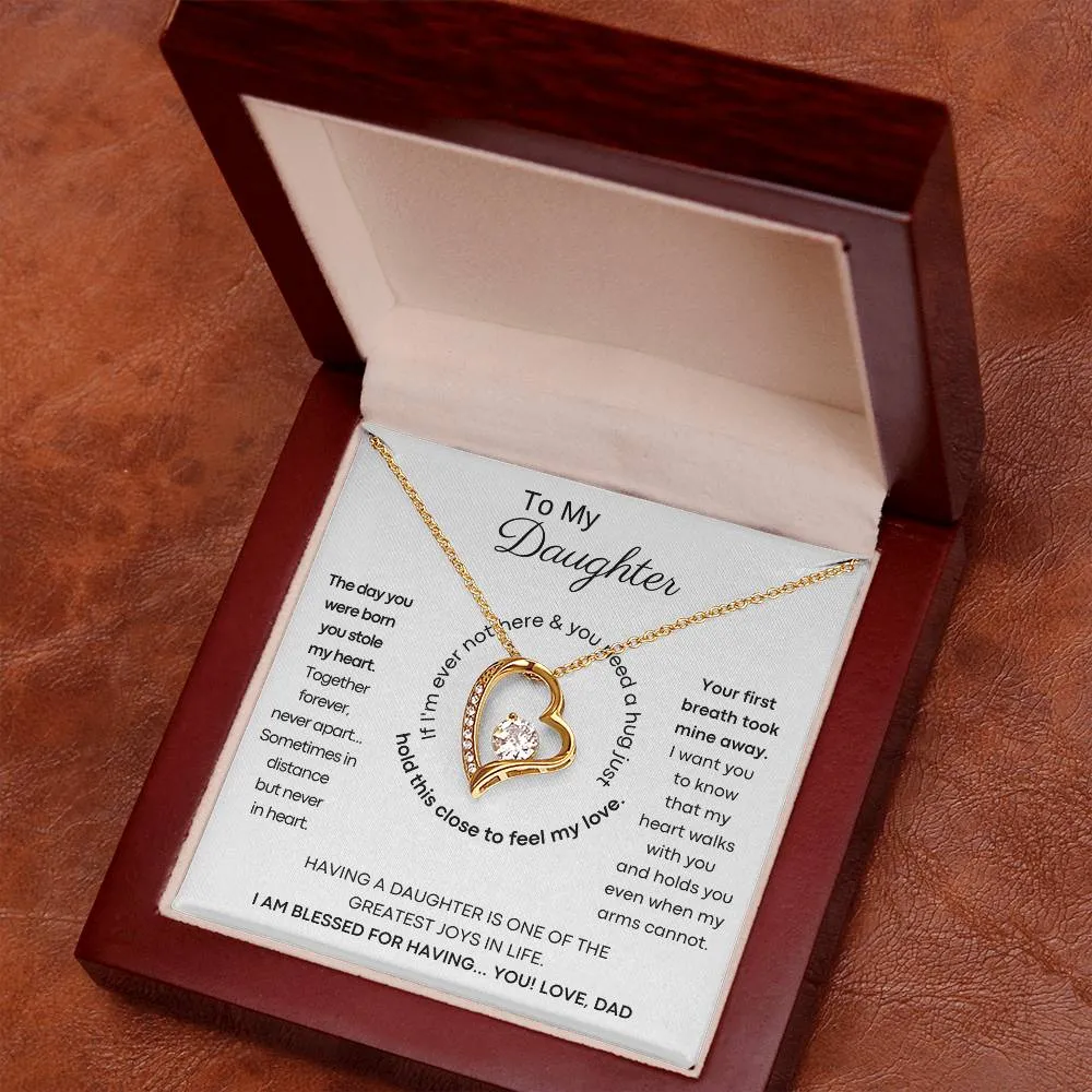 To My Daughter - Hold this necklace close to feel my love & light [ Forever Love ]