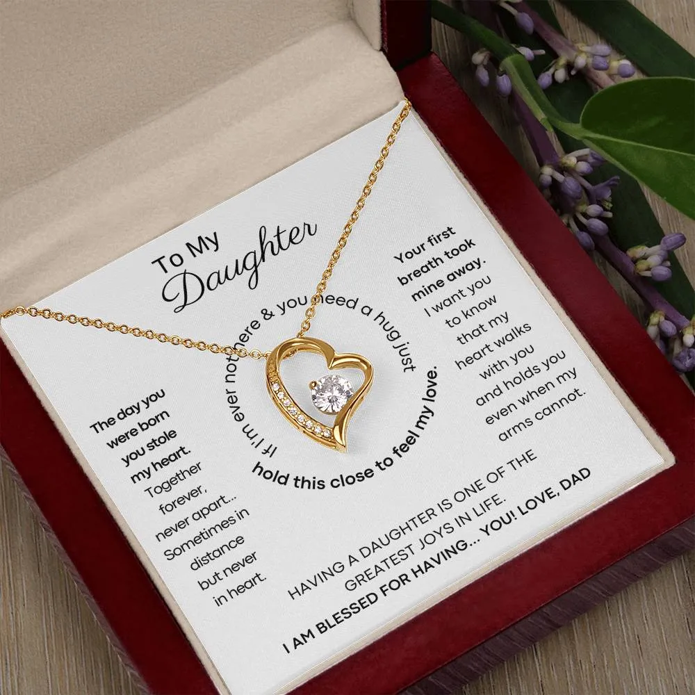 To My Daughter - Hold this necklace close to feel my love & light [ Forever Love ]
