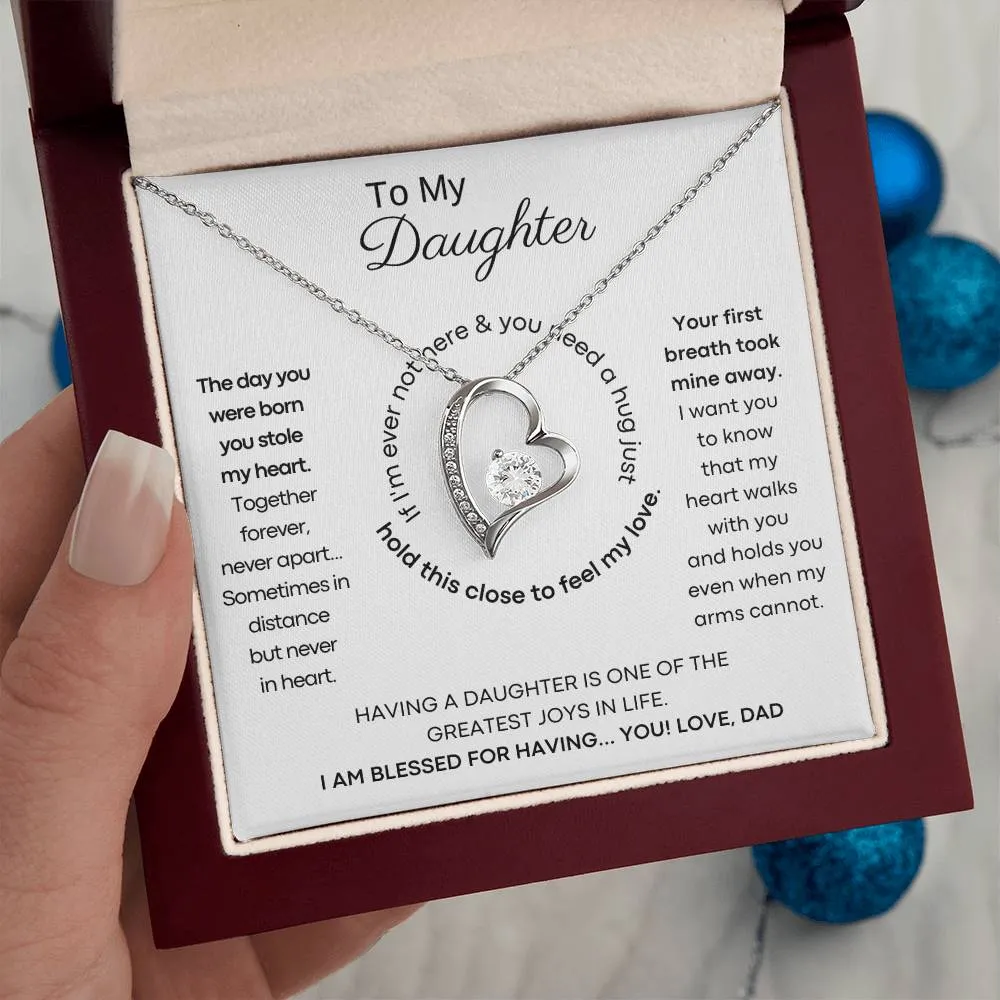 To My Daughter - Hold this necklace close to feel my love & light [ Forever Love ]