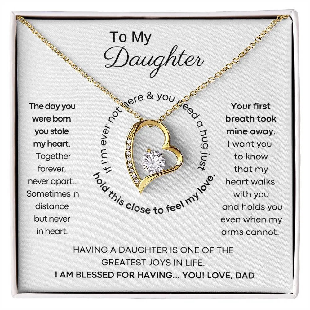 To My Daughter - Hold this necklace close to feel my love & light [ Forever Love ]