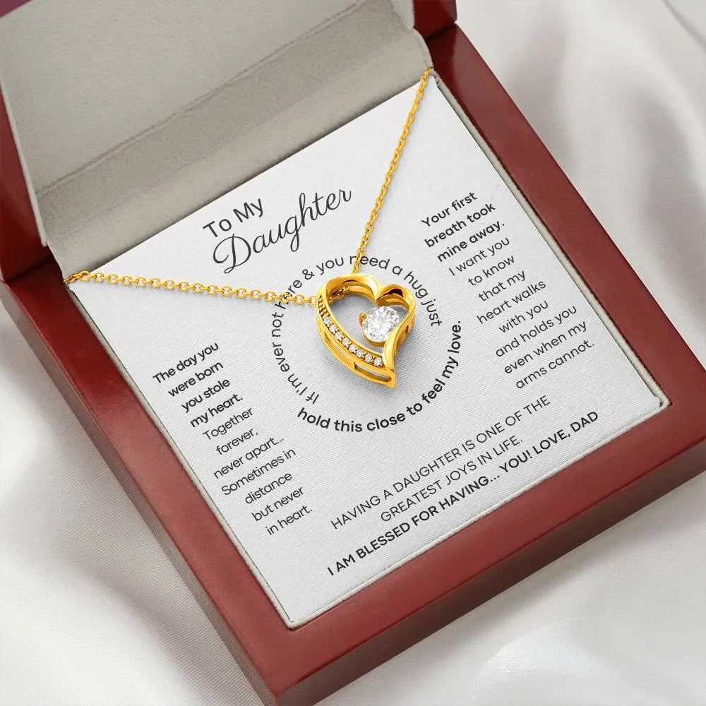 To My Daughter - Hold this necklace close to feel my love & light [ Forever Love ]