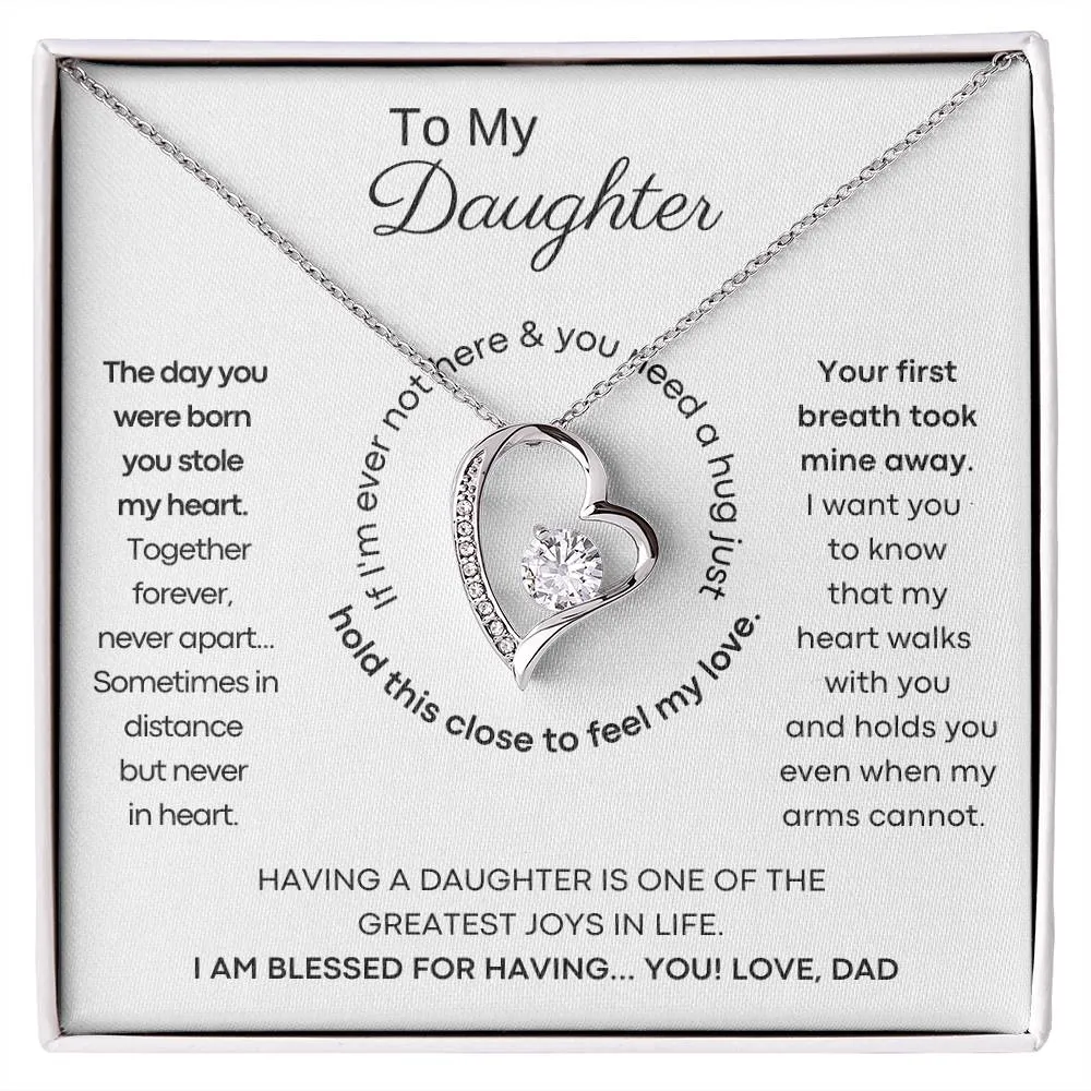 To My Daughter - Hold this necklace close to feel my love & light [ Forever Love ]
