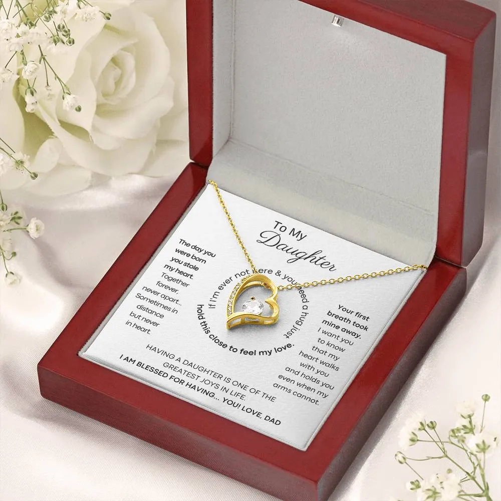 To My Daughter - Hold this necklace close to feel my love & light [ Forever Love ]