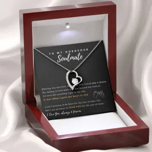 To My Gorgeous Soulmate - I Promise to Love You for the rest of my life - Forever Love Necklace