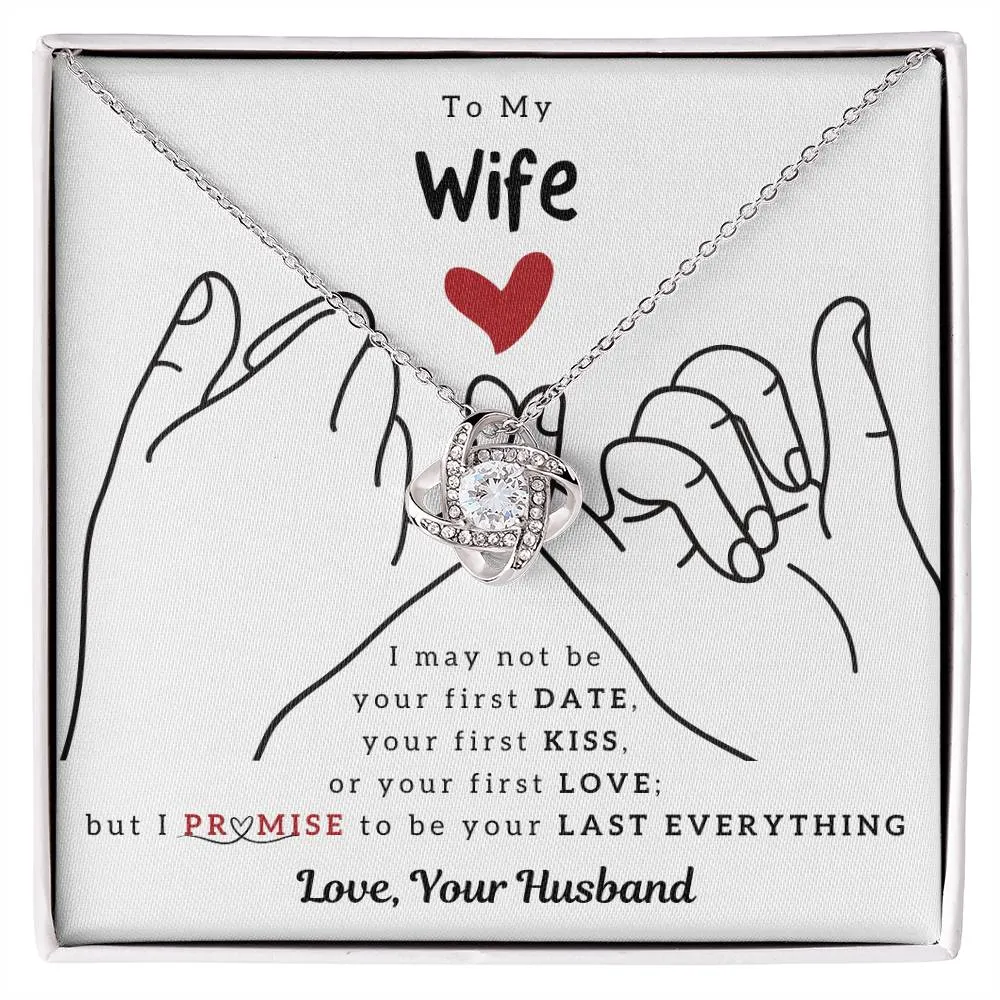 To My Wife, I PROMISE To Be Your Last Everything (Almost Sold Out)