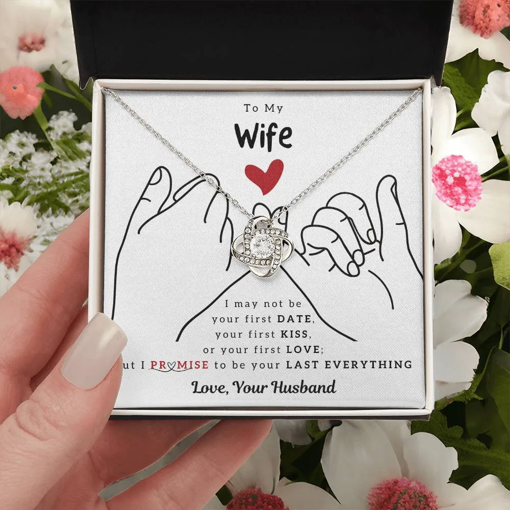To My Wife, I PROMISE To Be Your Last Everything (Almost Sold Out)