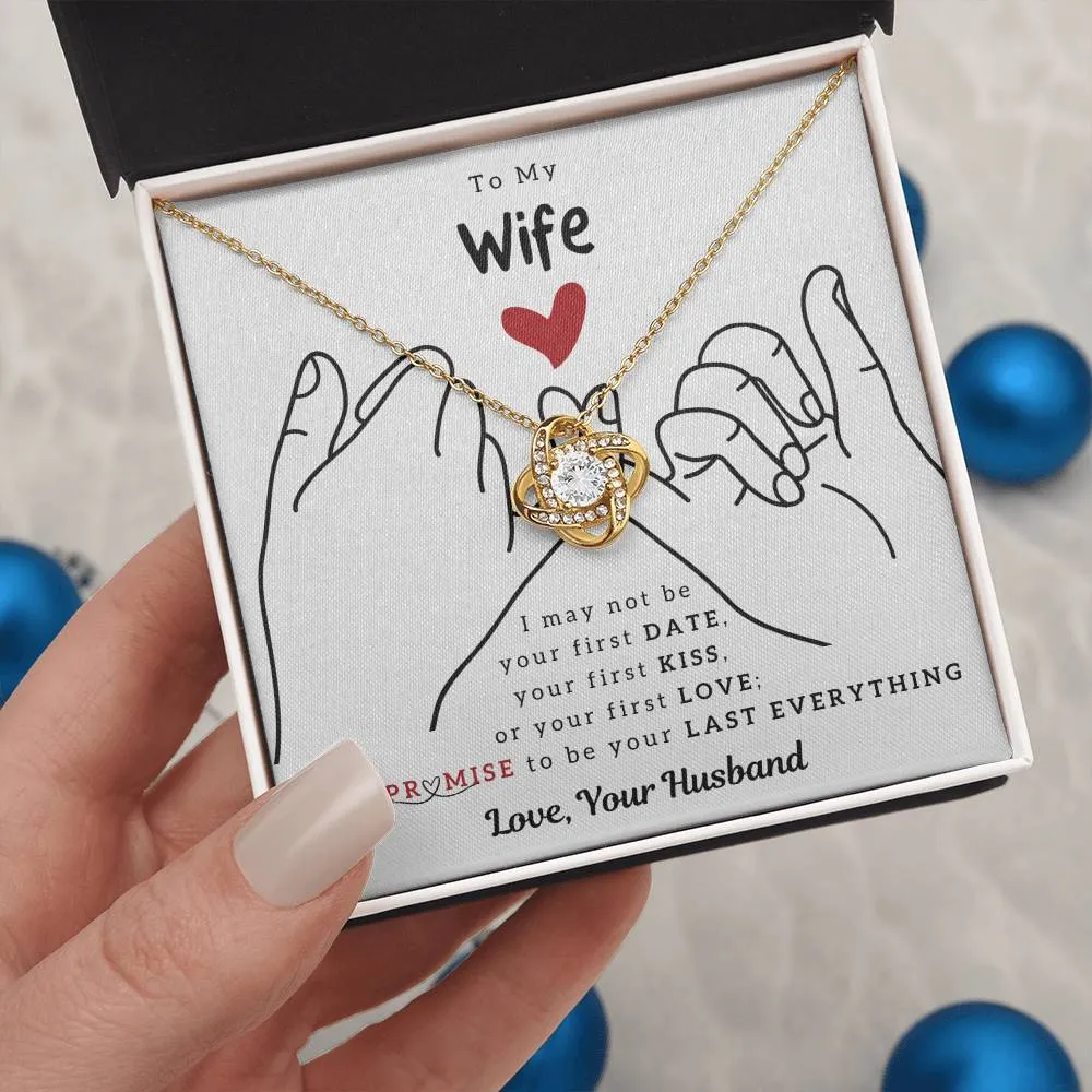 To My Wife, I PROMISE To Be Your Last Everything (Almost Sold Out)