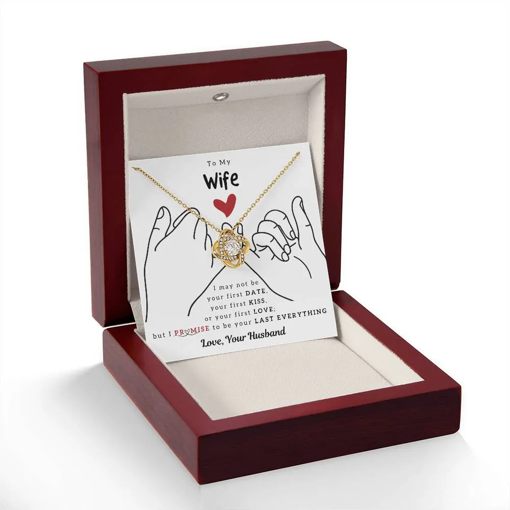 To My Wife, I PROMISE To Be Your Last Everything (Almost Sold Out)