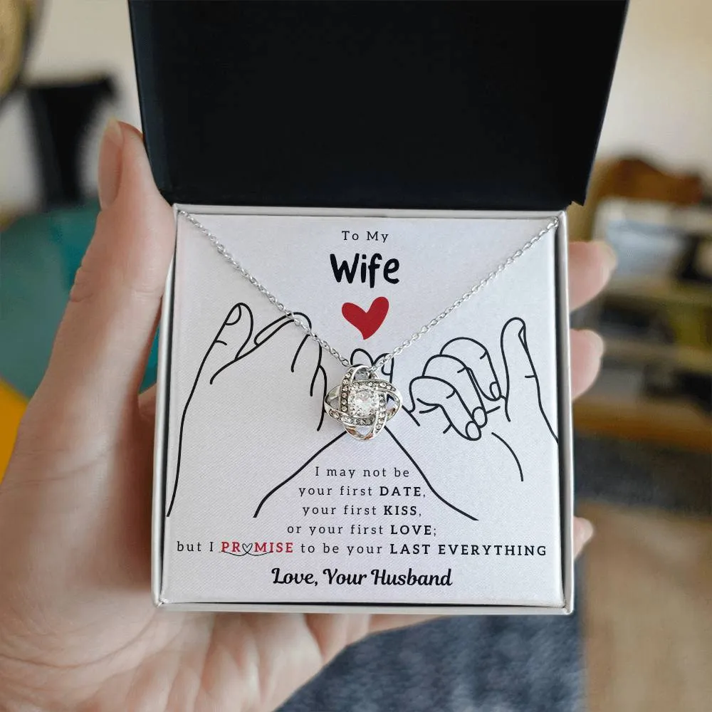 To My Wife, I PROMISE To Be Your Last Everything (Almost Sold Out)